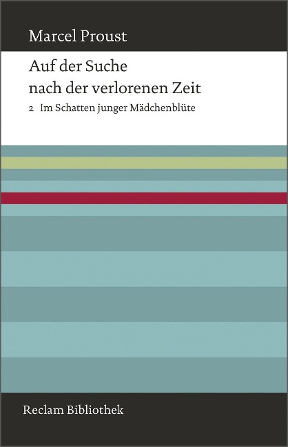 Auf der Suche nach der verlorenen Zeit. Band 2: Im Schatten junger Mädchenblüte - Marcel Proust