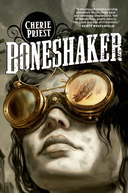 Boneshaker - Cherie Priest