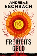 Cover-Bild zum Titel 'Freiheitsgeld' von 'Andreas Eschbach'
