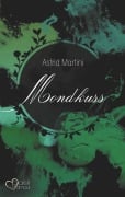 Cover-Bild zum Titel 'Mondkuss' von 'Astrid Martini'