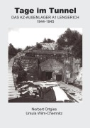 Cover-Bild zum Titel 'Tage im Tunnel' von 'Norbert Ortgies, Ursula Wilm-Chemnitz'