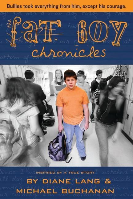 The Fat Boy Chronicles - Diane Lang, Michael Buchanan