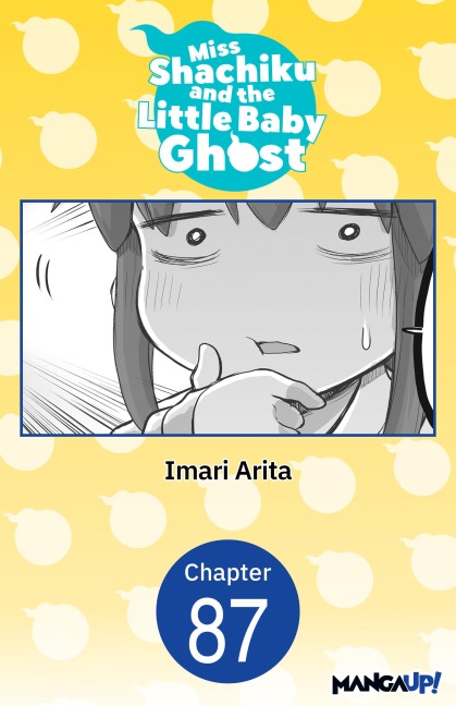 Miss Shachiku and the Little Baby Ghost #087 - Imari Arita