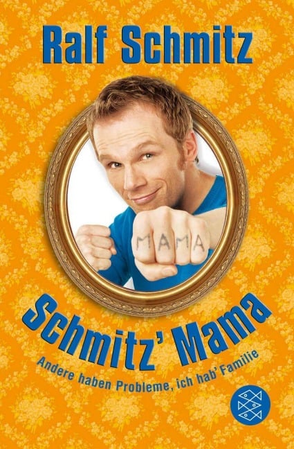 Schmitz' Mama - Ralf Schmitz