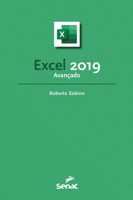 Excel 2019 avançado - Roberto Sabino