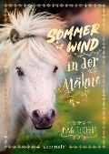 Cover-Bild zum Titel 'Sommerwind in der Mähne' von 'Mina Teichert'