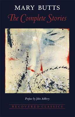 The Complete Stories of Mary Butts - Mary Butts