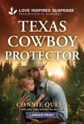 Cover-Bild zum Titel 'Texas Cowboy Protector' von 'Connie Queen'