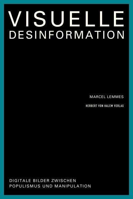 Visuelle Desinformation - Marcel Lemmes
