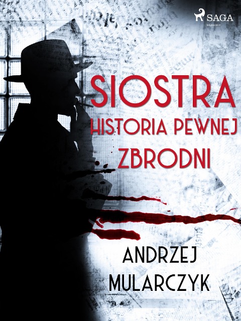 Siostra. Historia pewnej zbrodni - Andrzej Mularczyk