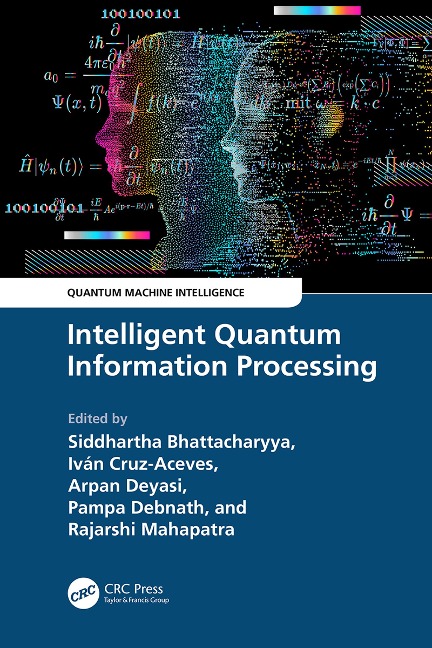Intelligent Quantum Information Processing - 