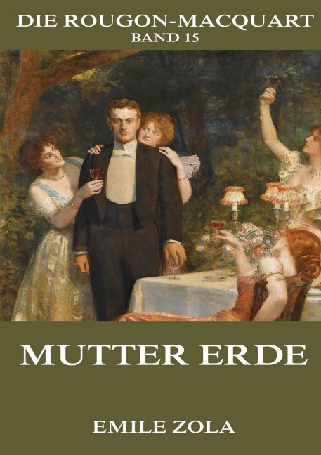 Mutter Erde - Emile Zola