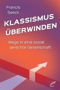 Cover-Bild zum Titel 'Klassismus überwinden' von 'Francis Seeck'