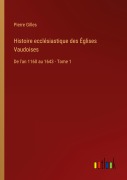 Cover-Bild zum Titel 'Histoire ecclésiastique des Églises Vaudoises' von 'Pierre Gilles'