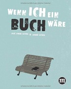 Cover-Bild zum Titel 'Wenn ich ein Buch wäre...' von 'José Jorge Letria'
