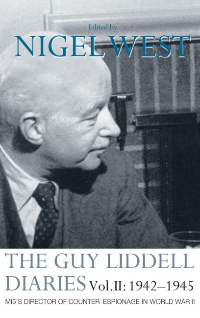 The Guy Liddell Diaries Vol.II - 
