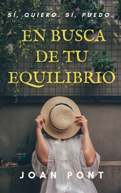 En Busca Del Equilibrio. Claves Del Pensamiento Estoico. (SÍ, QUIERO. SÍ, PUEDO, #4) - Joan Pont
