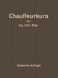 Chauffeurkurs - Arnold Heller, Karl Blau