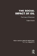 Cover-Bild zum Titel 'The Social Impact of Oil' von 'Robert Moore'