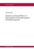 Cover-Bild zum Titel 'Abstände und Abstandsflächen im Spannungsfeld von Bauordnungsrecht und Bauplanungsrecht' von 'Veit Schmelzle'