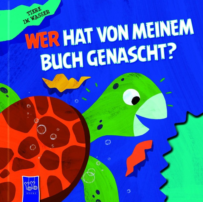 Wer hat von meinem Buch genascht? - Tiere im Wasser -
