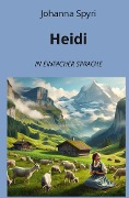 Heidi: In Einfacher Sprache - Spyri Johanna