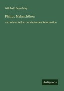 Cover-Bild zum Titel 'Philipp Melanchthon' von 'Willibald Beyschlag'