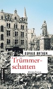Cover-Bild zum Titel 'Trümmerschatten' von 'Gerald Orthen'