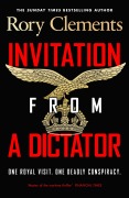 Cover-Bild zum Titel 'Invitation from a Dictator' von 'Rory Clements'