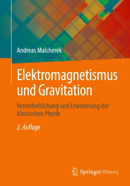 Elektromagnetismus und Gravitation - Andreas Malcherek