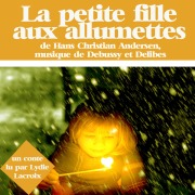 Cover-Bild zum Titel 'La petite fille aux allumettes' von 'Andersen'