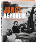 Cover-Bild zum Titel 'Die junge Republik' von 'Heribert Prantl, Wolfgang Vollmer'