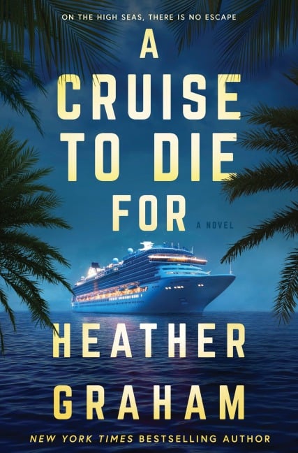 A Cruise to Die for - Heather Graham
