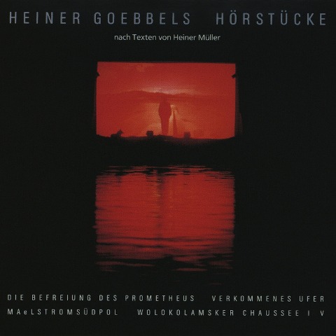 Hörstücke nach Texten von Heiner Müller - Heiner Müller, Dmitri Shostakovich, Gunnar Kalb, René Lussier, Heiner Goebbels