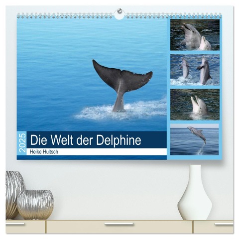 Die Welt der Delphine (hochwertiger Premium Wandkalender 2025 DIN A2 quer), Kunstdruck in Hochglanz - Heike Hultsch