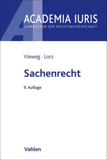 Sachenrecht - Klaus Vieweg, Sigrid Lorz