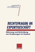 Cover-Bild zum Titel 'Rechtsfragen im Exportgeschäft' von ''