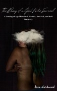 Cover-Bild zum Titel 'The Diary of a Girl Who Survived (The Girl Who Survived, #1)' von 'Kira Larkwood'