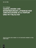 Sammlungen und Erörterungen lateinischer Abkürzungen in Altertum und Mittelalter - Paul Lehmann