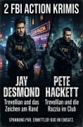 Cover-Bild zum Titel '2 FBI Action Krimis: Trevellian und das Zeichen am Rand / Trevellian und die Razzia im Club' von 'Jay Desmond, Pete Hackett'