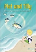Cover-Bild zum Titel 'Piet und Tilly' von 'Birgit Faltermeier'