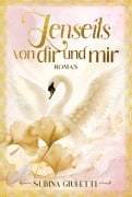 Jenseits von dir und mir - Subina Giuletti