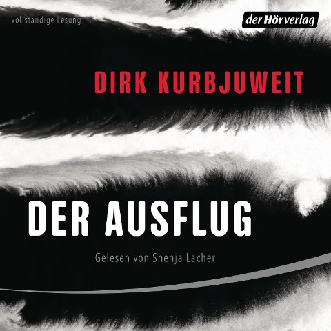 Der Ausflug - Dirk Kurbjuweit