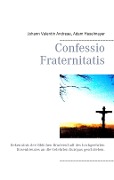 Confessio Fraternitatis - Johann Valentin Andreae, Adam Haselmayer