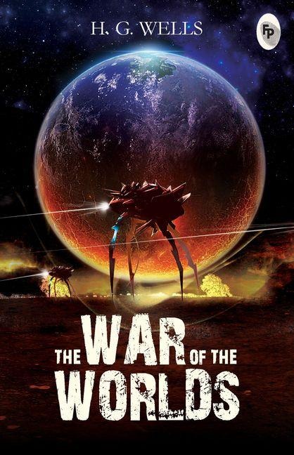 The War of the Worlds - H G Wells
