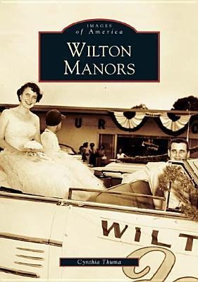 Wilton Manors - Cynthia Thuma