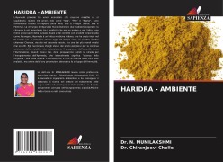 Cover-Bild zum Titel 'HARIDRA - AMBIENTE' von 'N. Munilakshmi, Chiranjeevi Chelle'