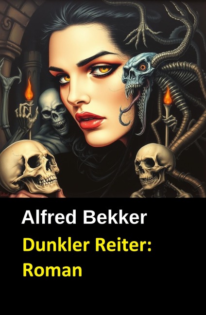 Dunkler Reiter: Roman - Alfred Bekker