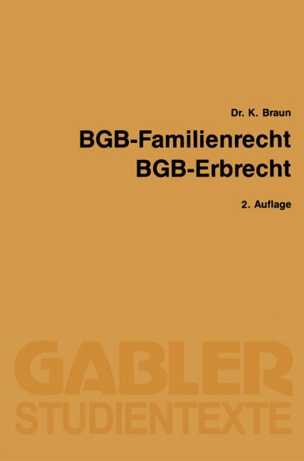 BGB - Familienrecht, BGB - Erbrecht - Karl Braun