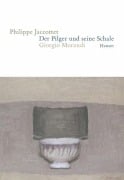 Cover-Bild zum Titel 'Der Pilger und seine Schale' von 'Philippe Jaccottet'
